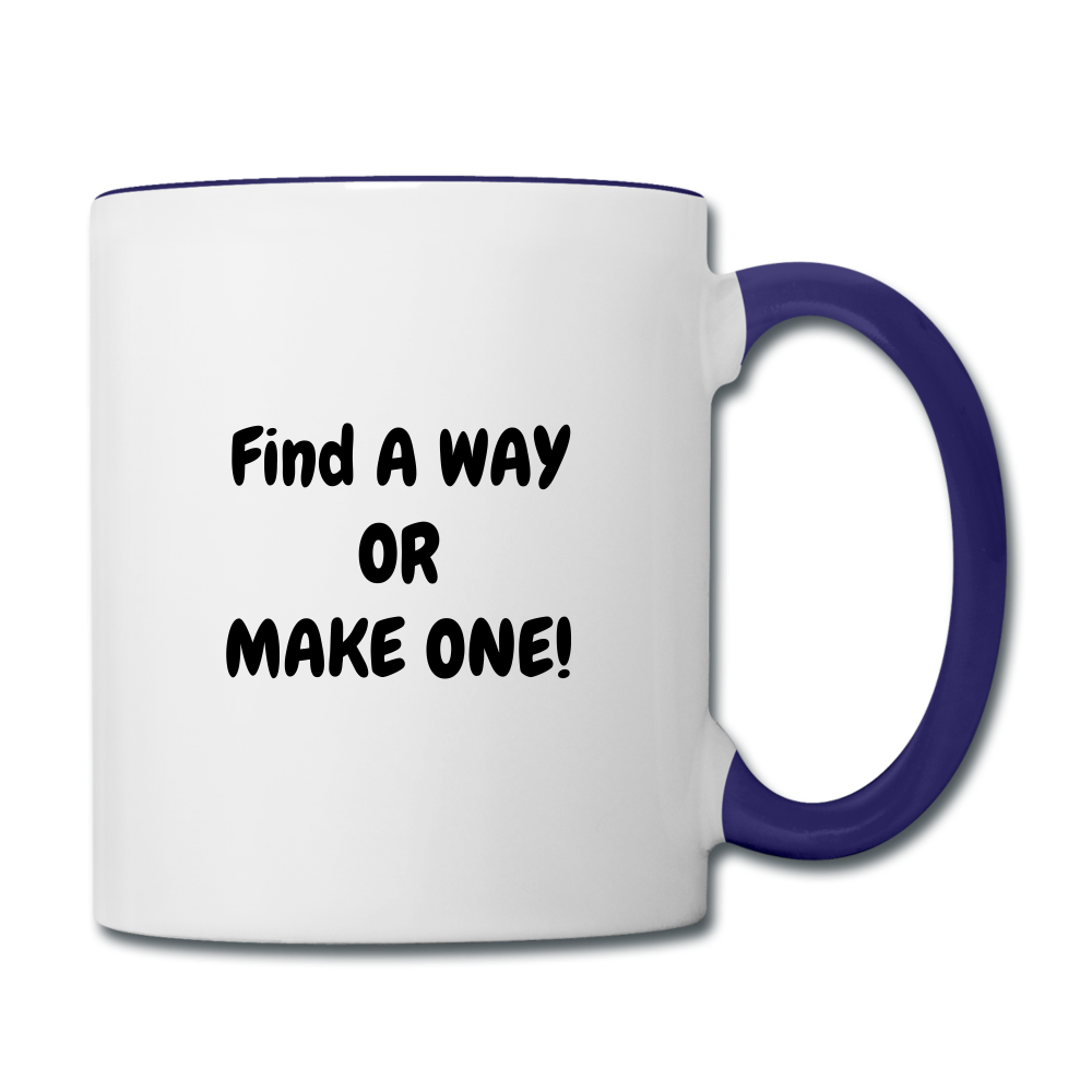 Find a Way or Make One Mug - white/cobalt blue