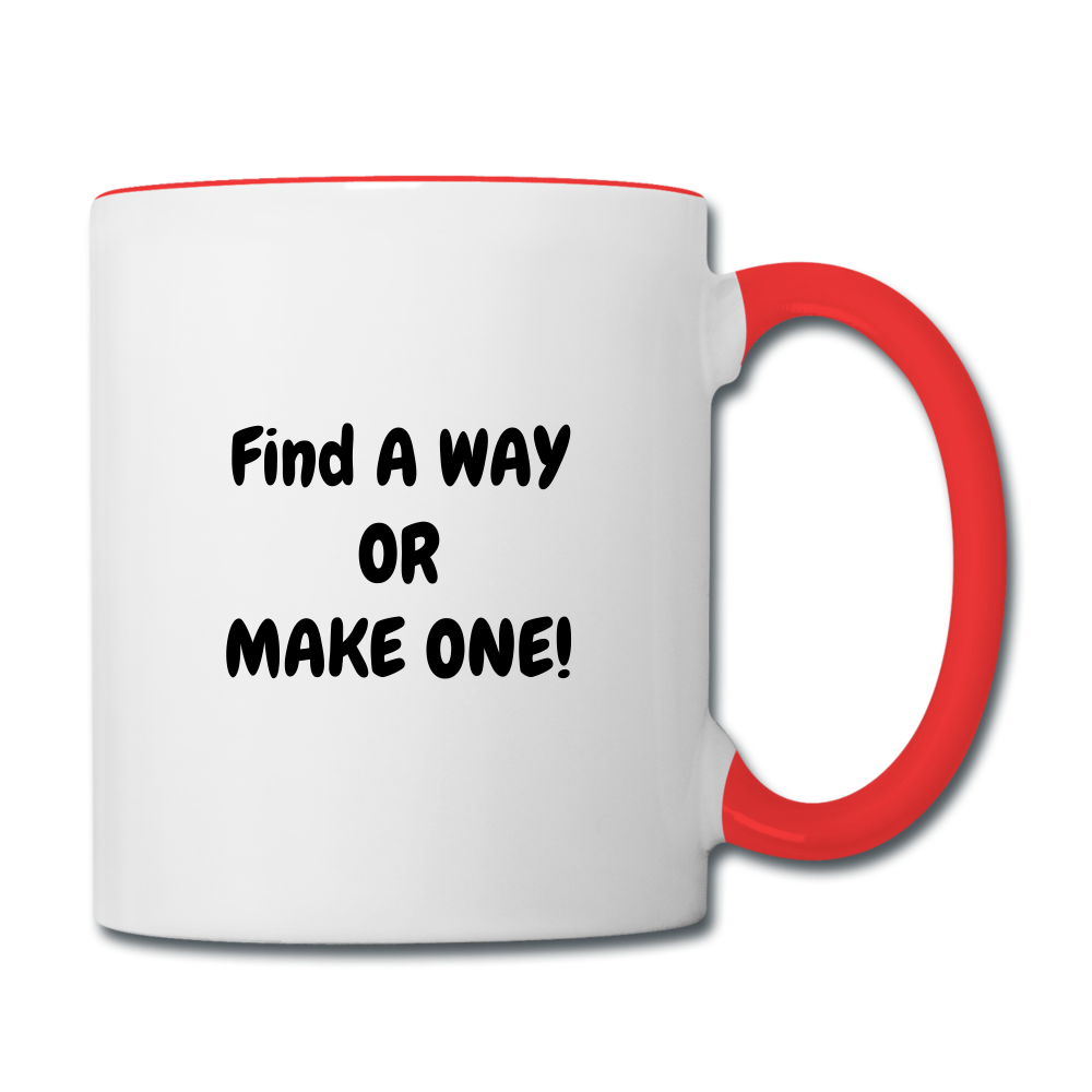 Find a Way or Make One Mug - white/red