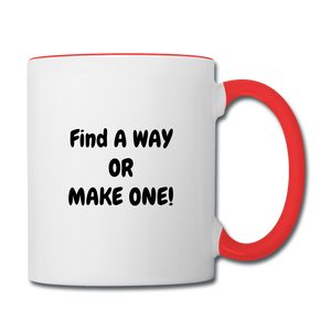Find a Way or Make One Mug - white/red