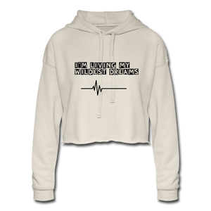 Living My Wildest Dreams Cropped Hoodie - dust