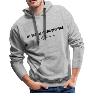 my Dreams>Their Opinions Men’s Hoodie - heather gray
