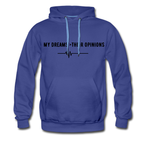 my Dreams>Their Opinions Men’s Hoodie - royalblue