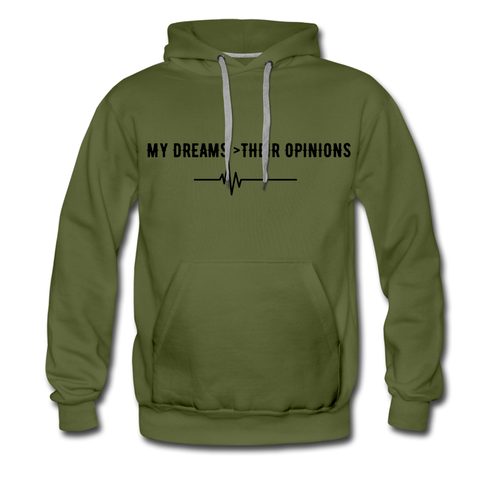 my Dreams>Their Opinions Men’s Hoodie - olive green