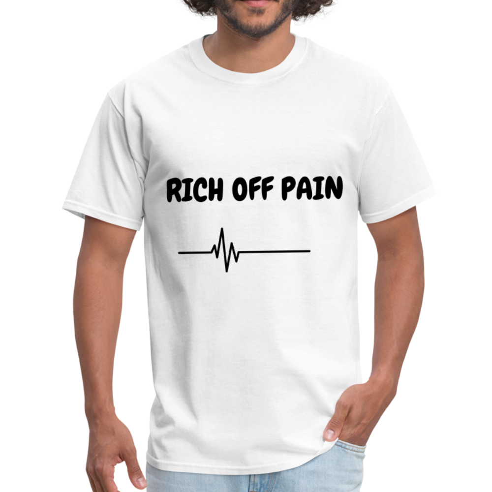 Rich Off Pain Unisex T-Shirt - white
