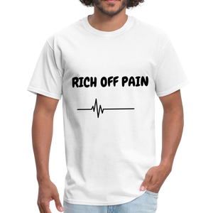 Rich Off Pain Unisex T-Shirt - white