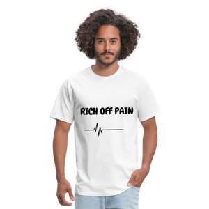 Rich Off Pain Unisex T-Shirt - white