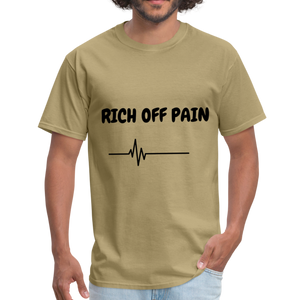 Rich Off Pain Unisex T-Shirt - khaki
