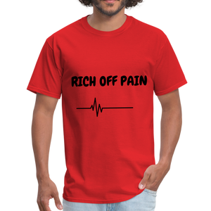 Rich Off Pain Unisex T-Shirt - red