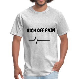 Rich Off Pain Unisex T-Shirt - heather gray