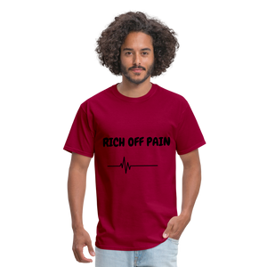 Rich Off Pain Unisex T-Shirt - dark red