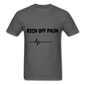 Rich Off Pain Unisex T-Shirt - charcoal