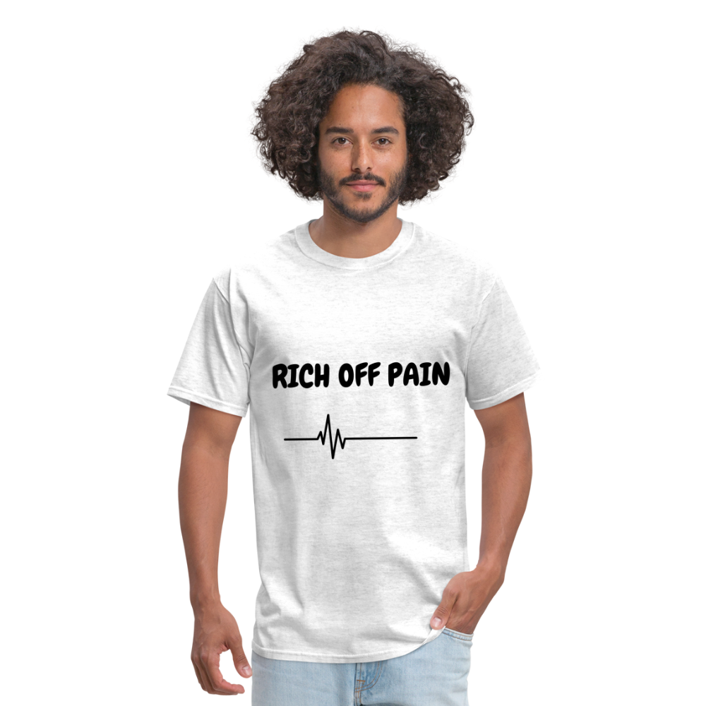 Rich Off Pain Unisex T-Shirt - light heather gray