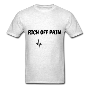Rich Off Pain Unisex T-Shirt - light heather gray