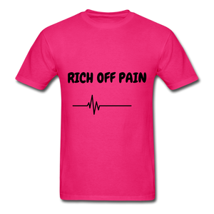 Rich Off Pain Unisex T-Shirt - fuchsia
