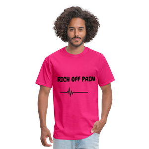 Rich Off Pain Unisex T-Shirt - fuchsia