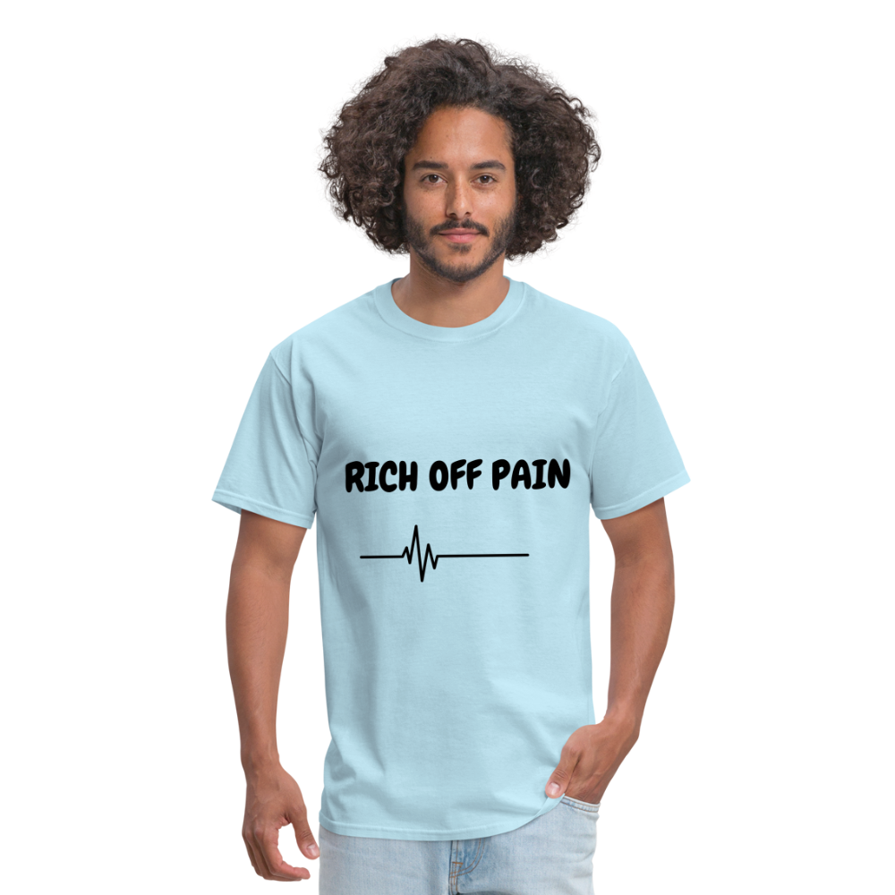 Rich Off Pain Unisex T-Shirt - powder blue
