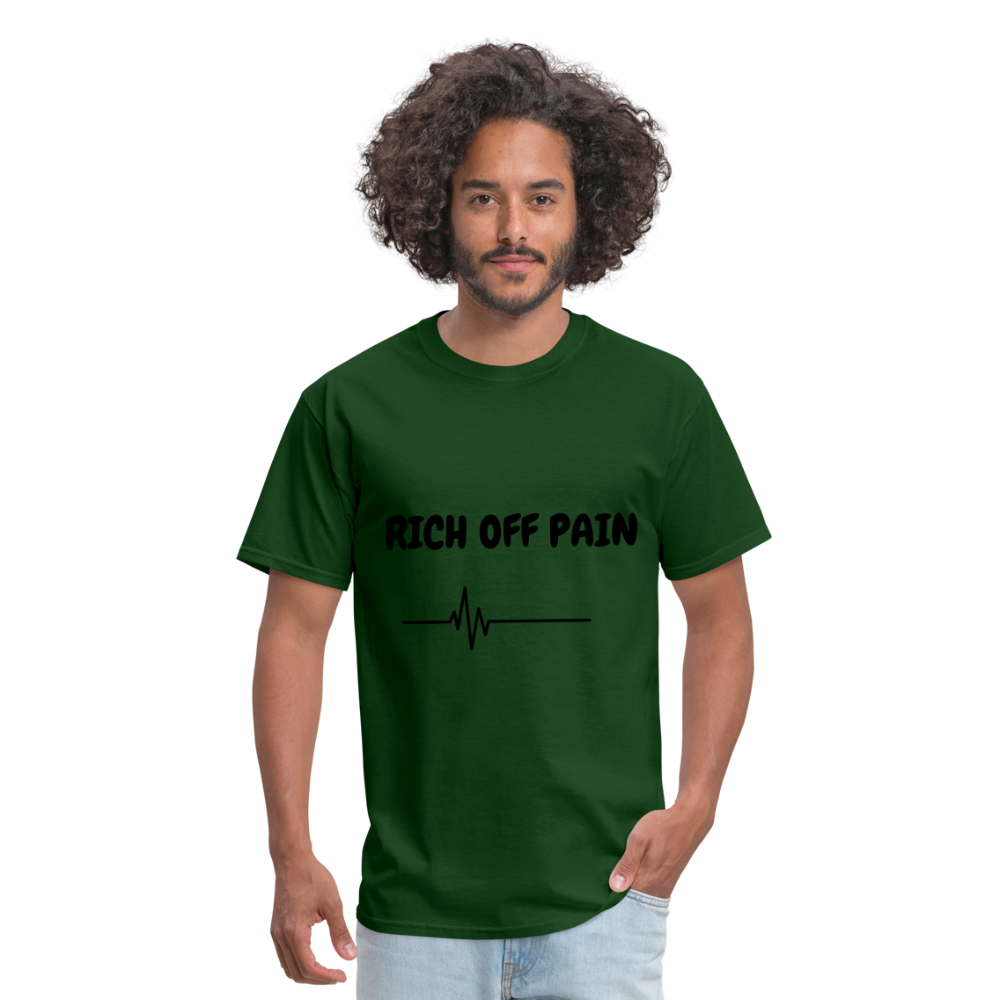 Rich Off Pain Unisex T-Shirt - forest green