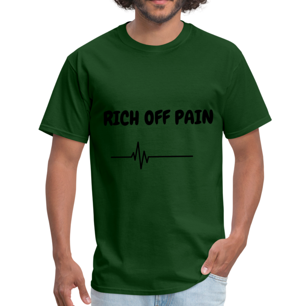 Rich Off Pain Unisex T-Shirt - forest green
