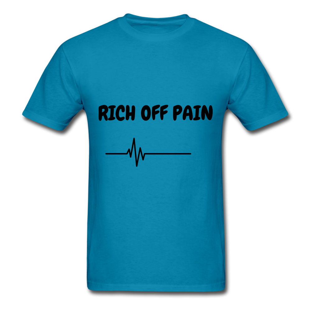 Rich Off Pain Unisex T-Shirt - turquoise