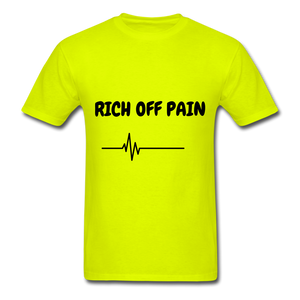 Rich Off Pain Unisex T-Shirt - safety green