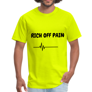 Rich Off Pain Unisex T-Shirt - safety green