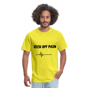 Rich Off Pain Unisex T-Shirt - yellow