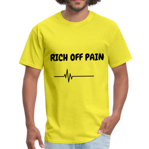 Rich Off Pain Unisex T-Shirt - yellow