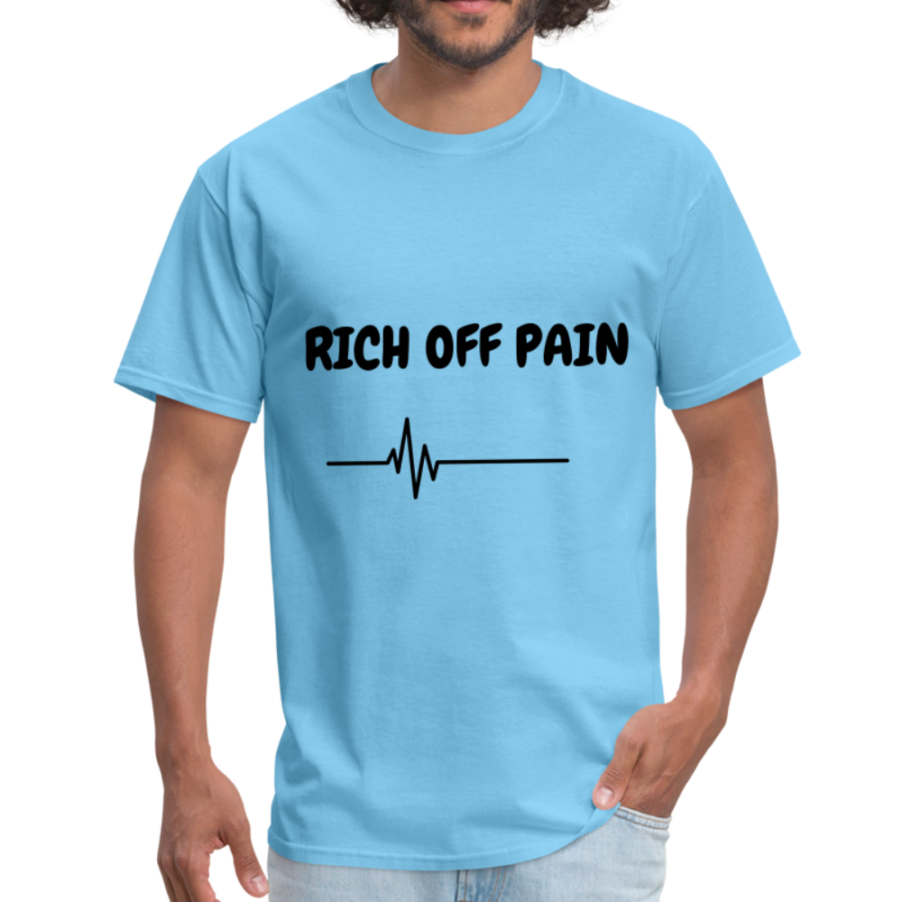 Rich Off Pain Unisex T-Shirt - aquatic blue