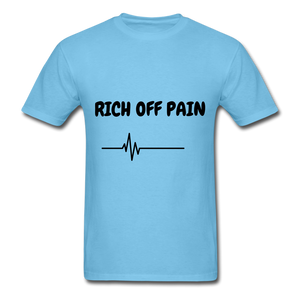 Rich Off Pain Unisex T-Shirt - aquatic blue