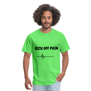 Rich Off Pain Unisex T-Shirt - kiwi