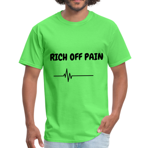 Rich Off Pain Unisex T-Shirt - kiwi