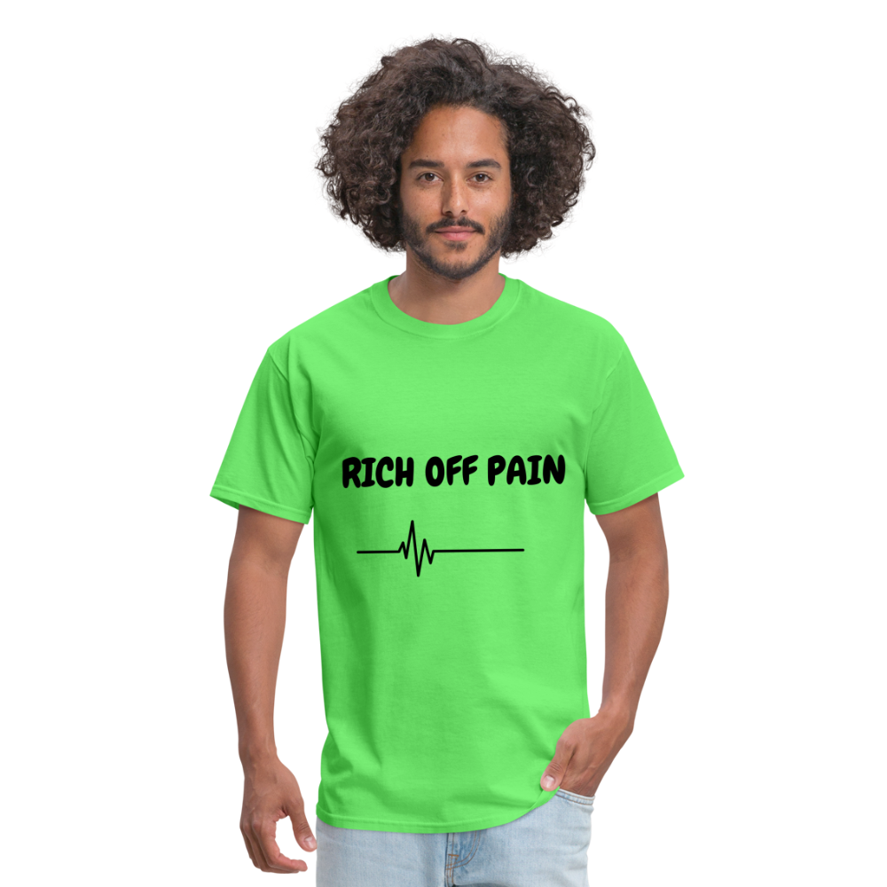 Rich Off Pain Unisex T-Shirt - kiwi