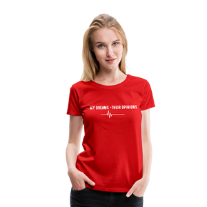 My Dreams > Their Opinions T-Shirt - red
