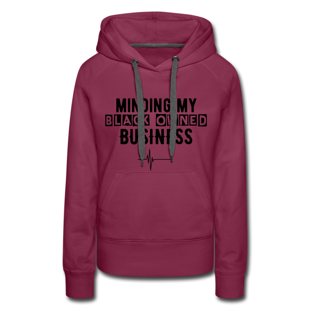 MINDING MY BLACK OWNED BUSINESS - WOMEN'S HOODIE - burgundy