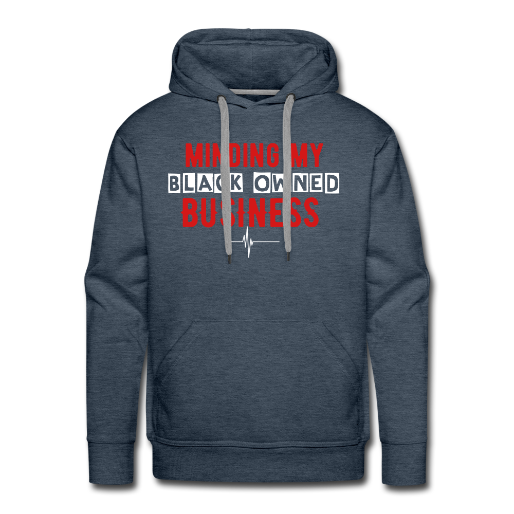 MINDING MY BLACK OWNED BUSINESS - Men’s Hoodie - heather denim