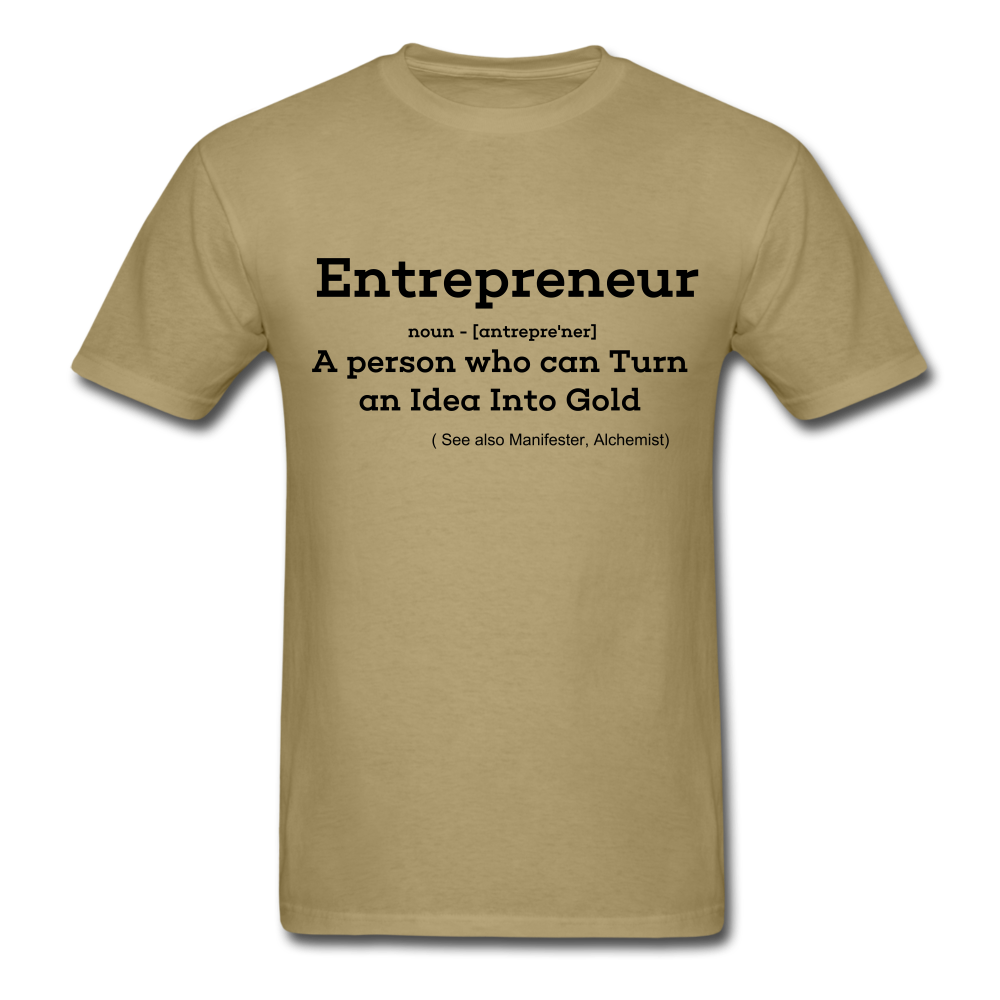 Entrepreneur Unisex TShirt - khaki