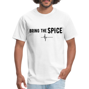BRING THE SPICE Unisex T-Shirt - white