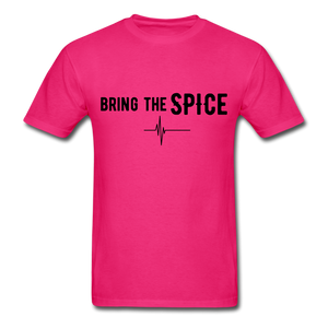 BRING THE SPICE Unisex T-Shirt - fuchsia