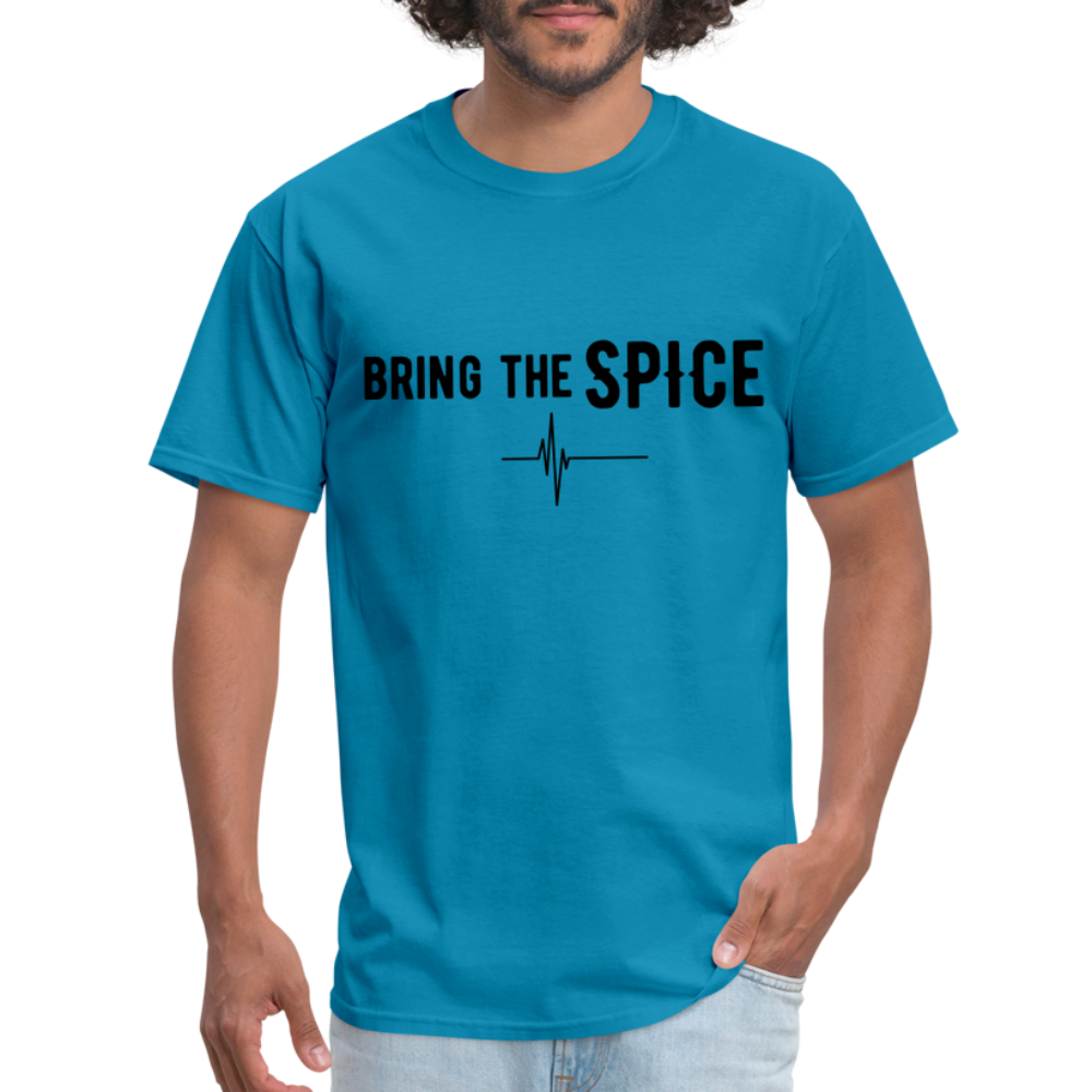 BRING THE SPICE Unisex T-Shirt - turquoise
