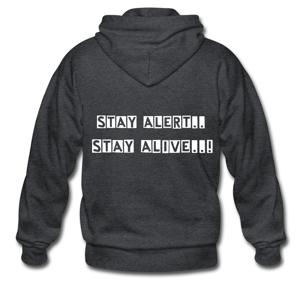 Stay Alert, Stay Alive Zip Hoodie - deep heather