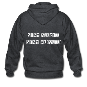 Stay Alert, Stay Alive Zip Hoodie - deep heather