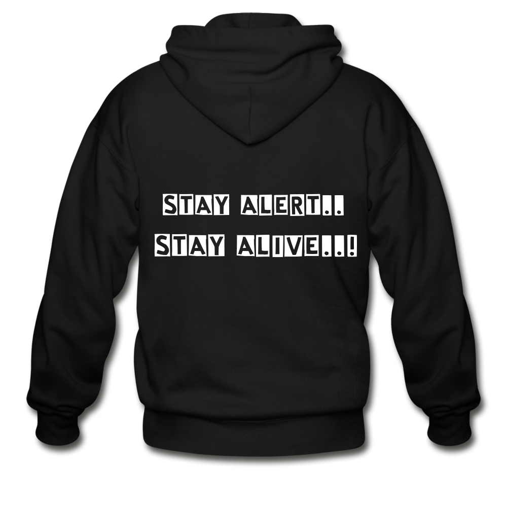 Stay Alert, Stay Alive Zip Hoodie - black
