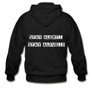 Stay Alert, Stay Alive Zip Hoodie - black
