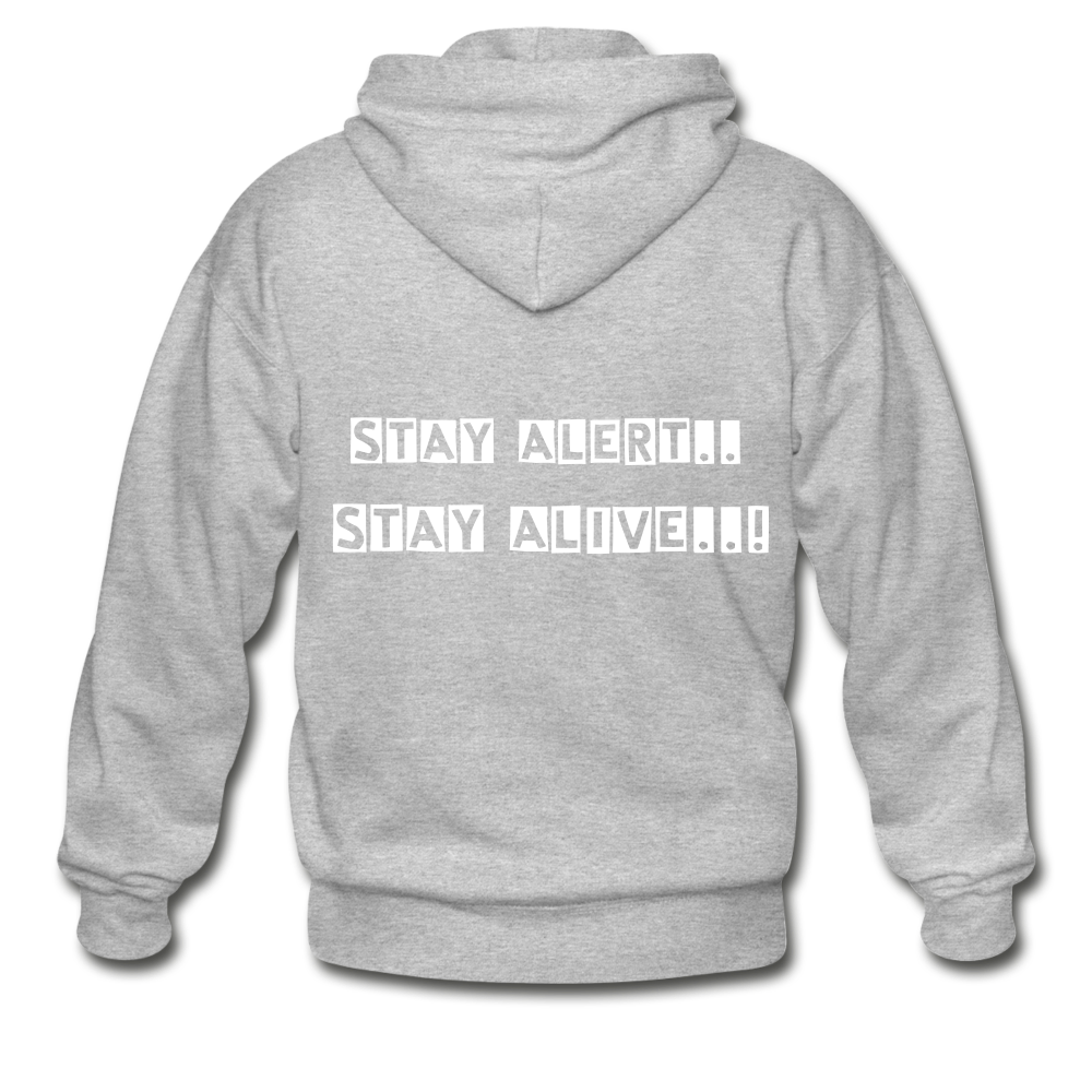 Stay Alert, Stay Alive Zip Hoodie - heather gray
