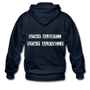 Stay Alert, Stay Alive Zip Hoodie - navy
