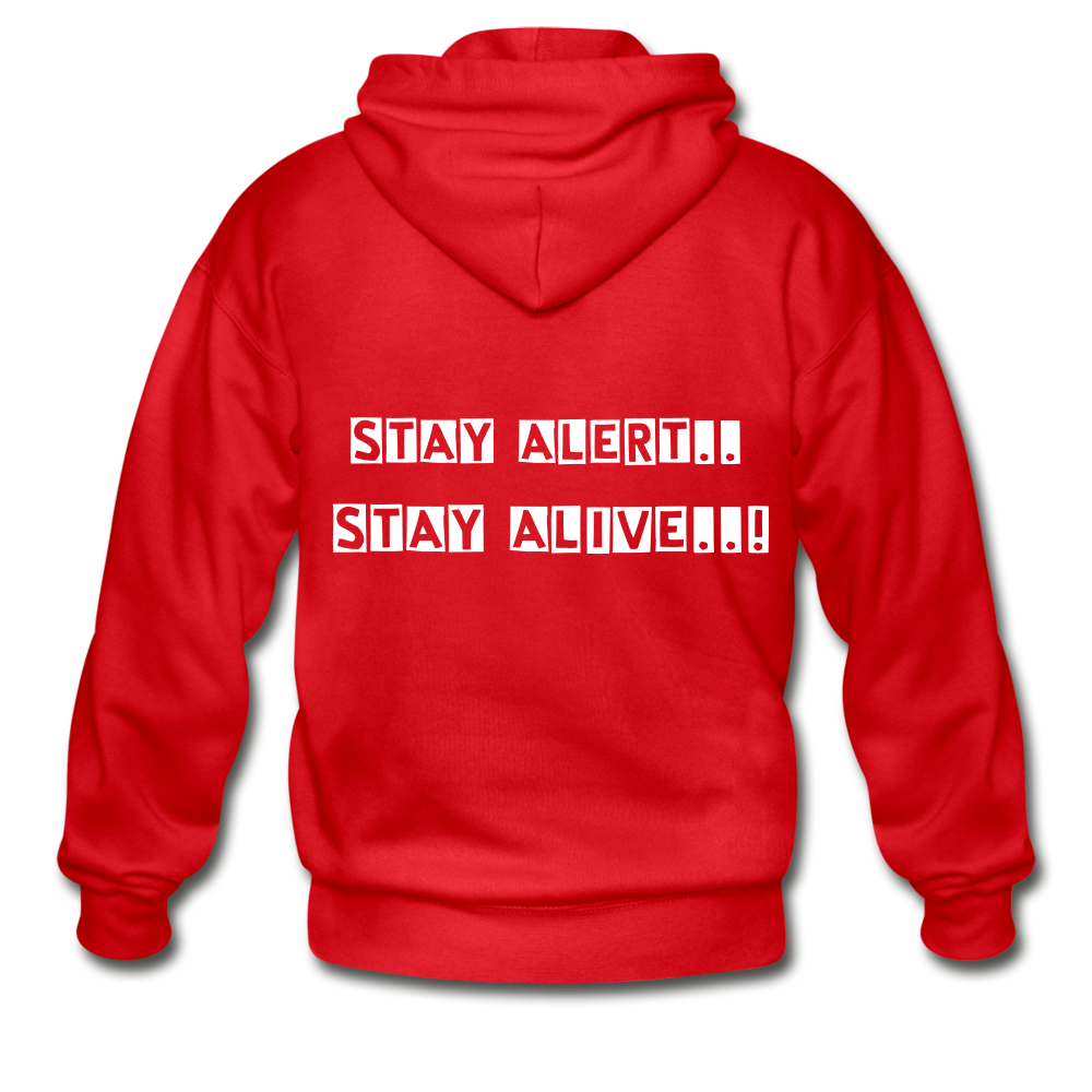 Stay Alert, Stay Alive Zip Hoodie - red