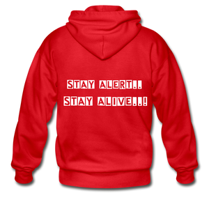Stay Alert, Stay Alive Zip Hoodie - red