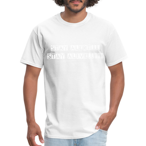 Stay Alert, Stay Alive T-Shirt - white