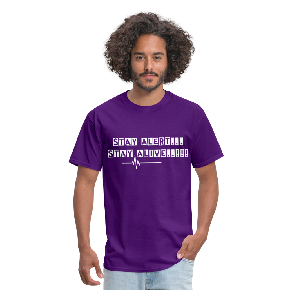 Stay Alert, Stay Alive T-Shirt - purple