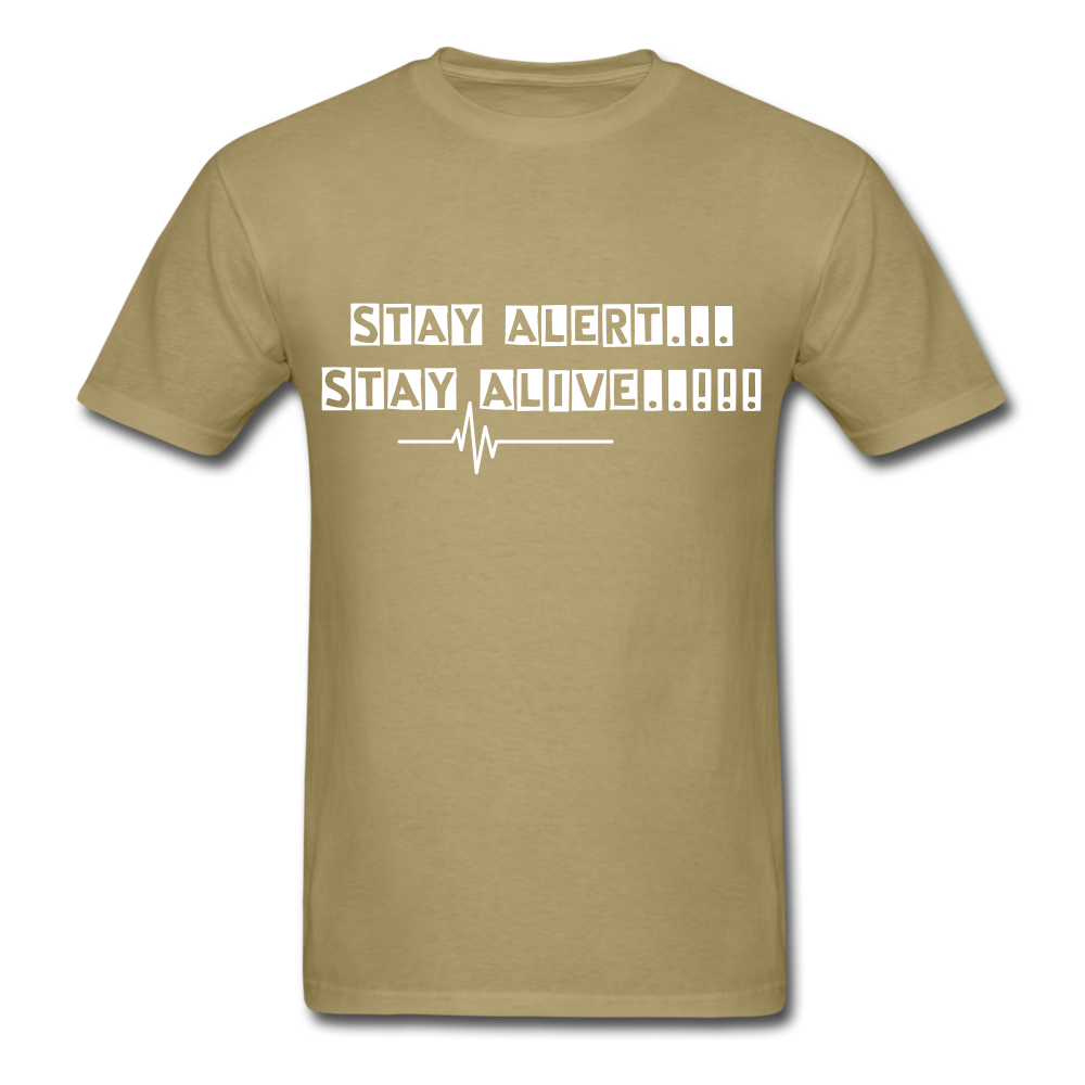 Stay Alert, Stay Alive T-Shirt - khaki